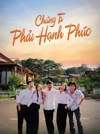 Póster de Chúng ta phải hạnh phúc