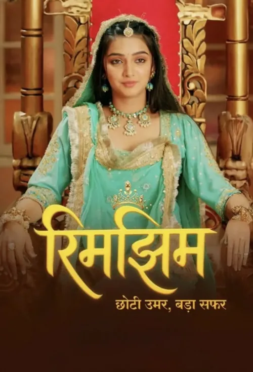 Rimjhim - Choti Umar, Bada Safar