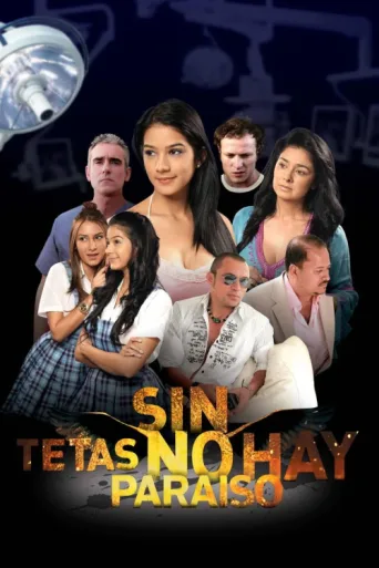 Sin tetas no hay paraíso afişi