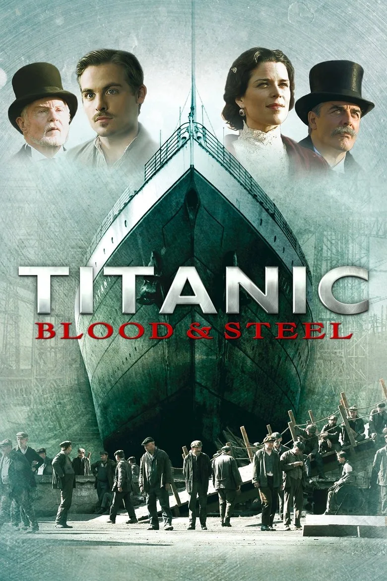 Titanic: Blood and Steel posteri