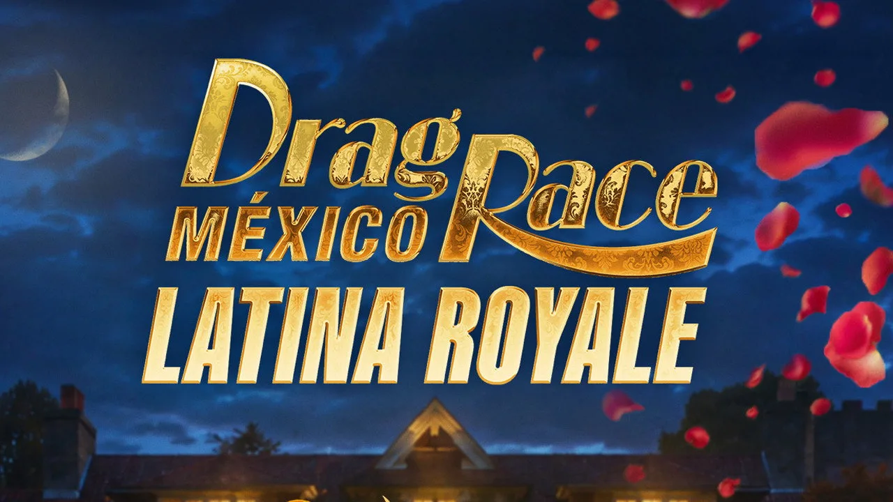Drag Race México: Latina Royale