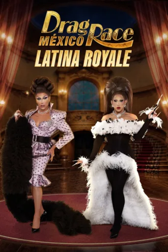 Drag Race México: Latina Royale afişi