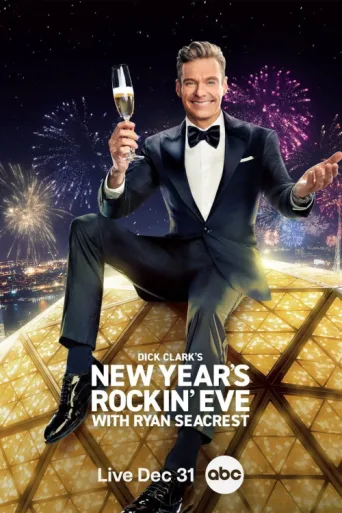 ملصق Dick Clark's New Year's Rockin' Eve with Ryan Seacrest