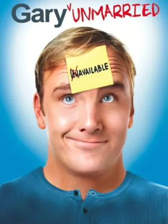 Poster for Gary Unmarried