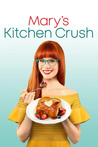 Mary's Kitchen Crush afişi