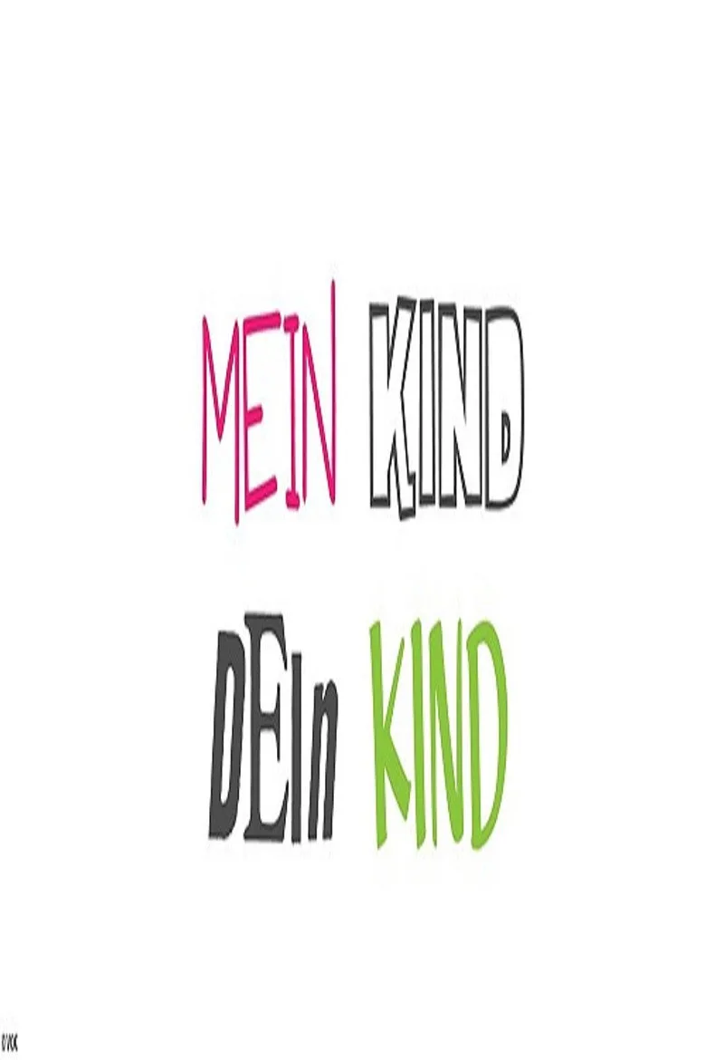 Mein Kind, dein Kind - Wie erziehst du denn? poster