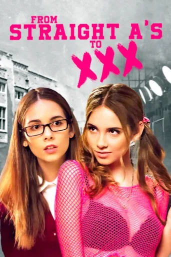 Постер From Straight A's to XXX