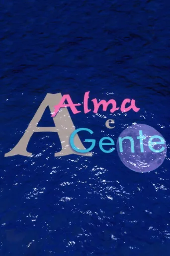 A Alma e a Gente afişi