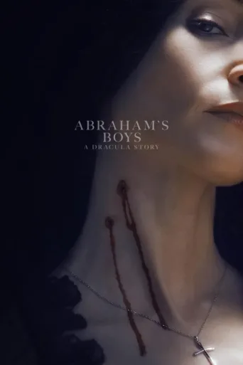 Постер Abraham's Boys: A Dracula Story