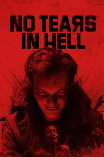 Постер No Tears in Hell