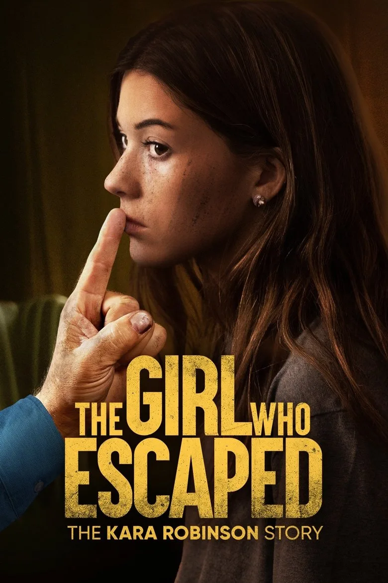 póster de The Girl Who Escaped: The Kara Robinson Story