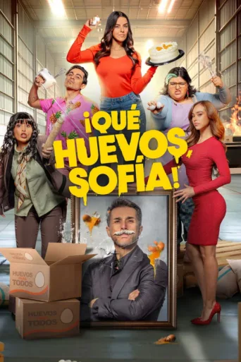 Постер ¡Qué Huevos, Sofía!