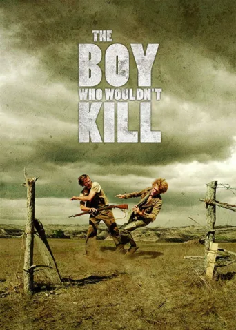 The Boy Who Wouldn't Kill afişi