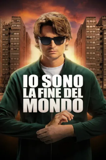 Постер Io sono la fine del mondo