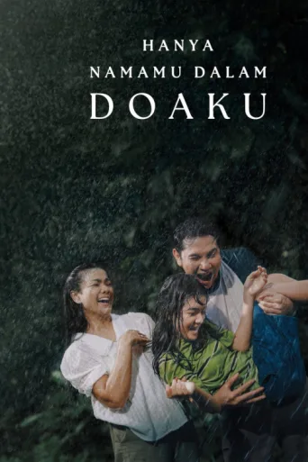 Постер Hanya Namamu Dalam Doaku