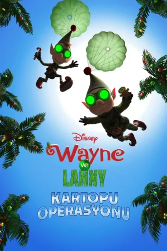 ملصق Wayne ve Lanny: Kartopu Operasyonu