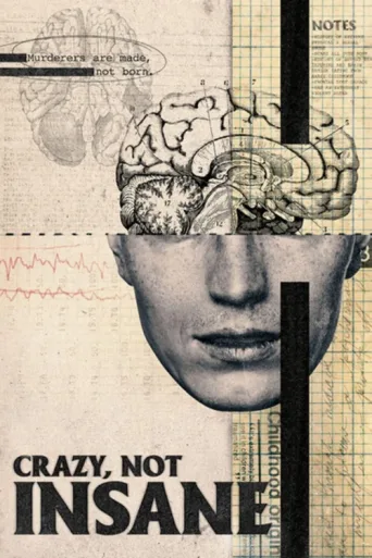 Постер Crazy, Not Insane