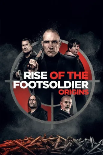 Постер Rise of the Footsoldier: Origins