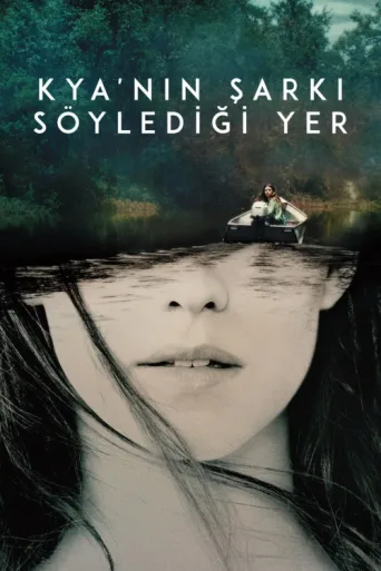 Poster for Kya'nın Şarkı Söylediği Yer
