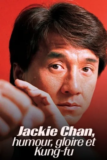ملصق Jackie Chan - Humour, gloire et kung-fu