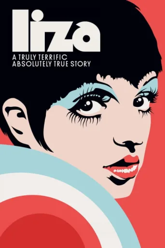 Постер Liza: A Truly Terrific Absolutely True Story