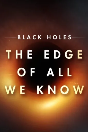 Póster de Black Holes: The Edge of All We Know