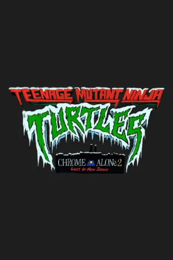 ملصق Teenage Mutant Ninja Turtles: Chrome Alone 2 - Lost in New Jersey