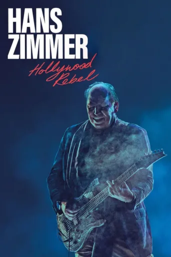 ملصق Hans Zimmer: Hollywood Rebel