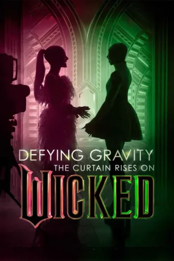 ملصق Defying Gravity: The Curtain Rises on Wicked
