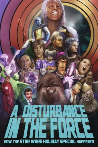ملصق A Disturbance in the Force: How the Star Wars Holiday Special Happened