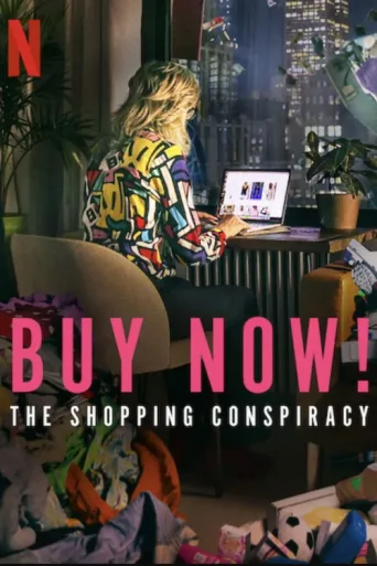 ملصق Buy Now! The Shopping Conspiracy
