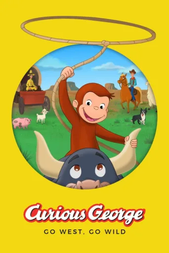 Póster de Curious George: Go West, Go Wild