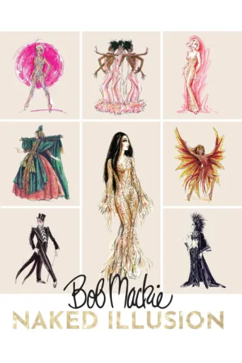 ملصق Bob Mackie: Naked Illusion