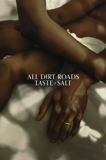 Постер All Dirt Roads Taste of Salt