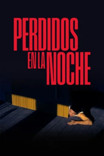 Poster for Perdidos en la noche
