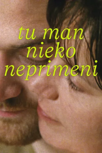 Постер Tu man nieko neprimeni