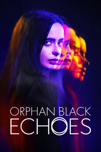 Poster for Orphan Black: Echoes