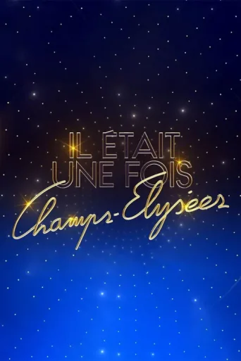 Poster for Il était une fois Champs-Élysées