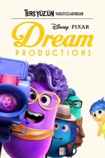 Ters Yüz'ün Yaratıcılarından: Dream Productions afişi