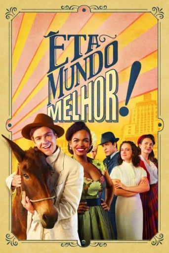 Êta Mundo Melhor! afişi