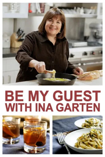 Постер Be My Guest with Ina Garten