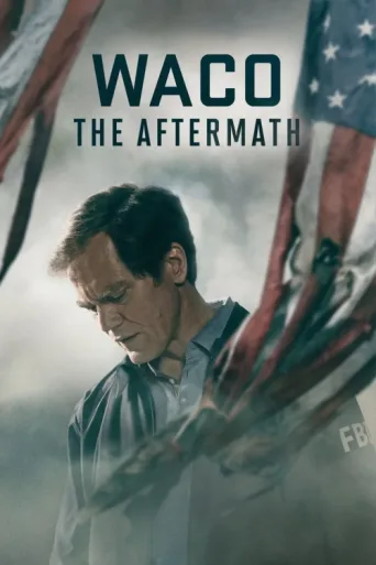 ملصق Waco: The Aftermath
