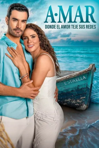 Постер A.mar, donde el amor teje sus redes