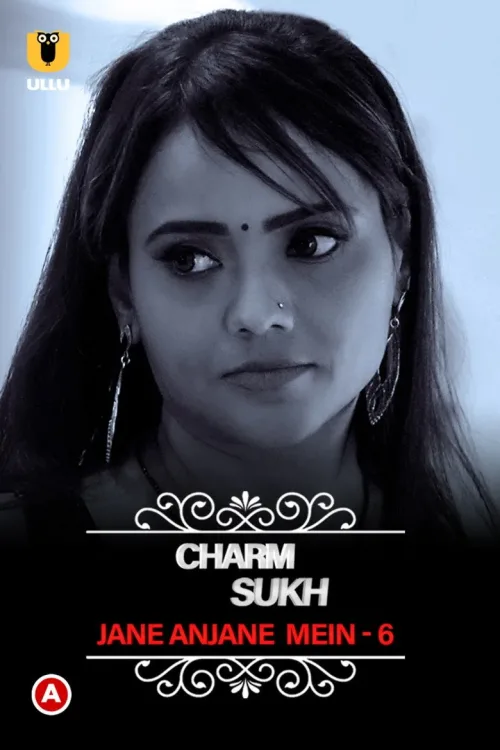 Charmsukh - Jane Anjane Mein