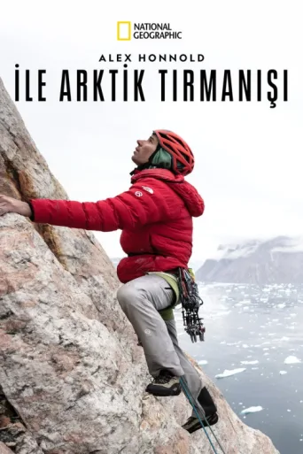 Poster for Alex Honnold ile Arktik Tırmanışı
