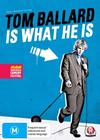 Tom Ballard: Is What He Is afişi