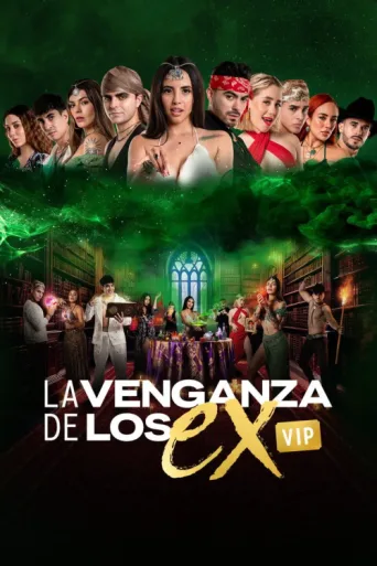 ملصق La Venganza de los Ex VIP