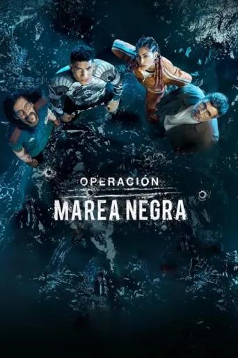 Постер Operación Marea Negra