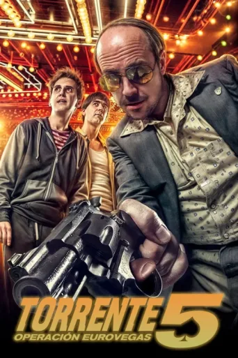 Poster for Torrente 5: Mission Eurovegas