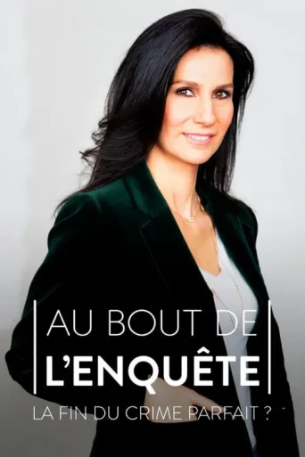 Постер Au bout de l'enquête, la fin du crime parfait ?
